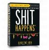 SHIT HAPPENS 50 shades vizualizace ok